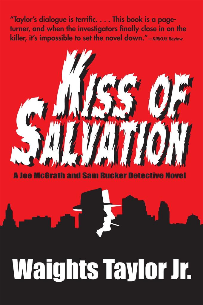 Kiss of Salvation: A Joe McGrath and Rucker Detective Novel