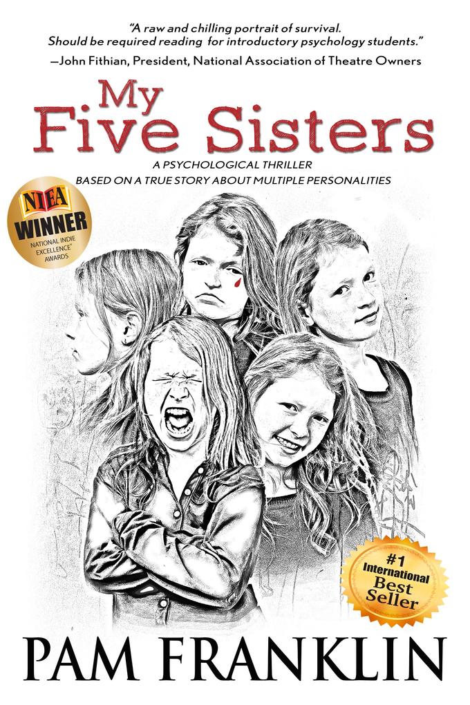 My Five Sisters: A Psychological Thriller Based on a True Story About Multiple Personalities