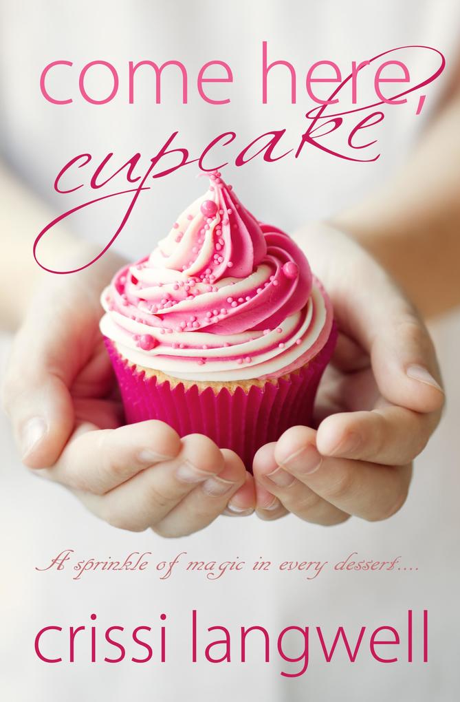 Come Here Cupcake