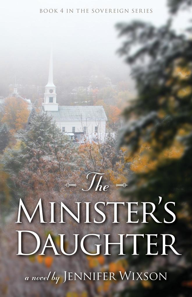 Minister‘s Daughter (Book 4 in The Sovereign Series)