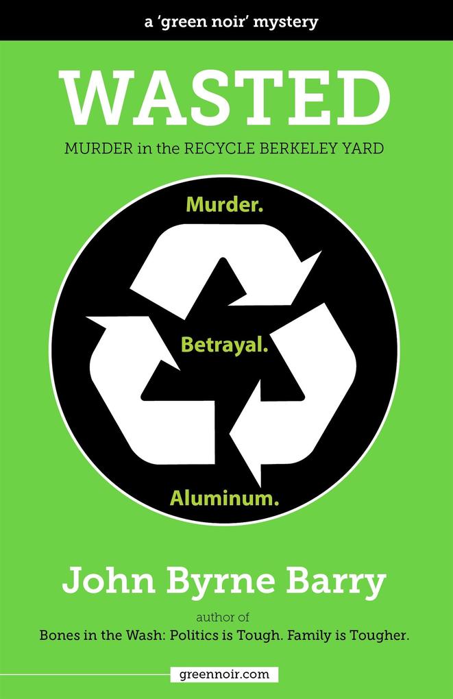 Wasted: Murder in the Recycle Berkeley Yard