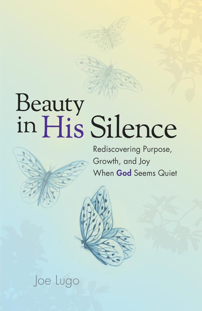 Beauty In His Silence