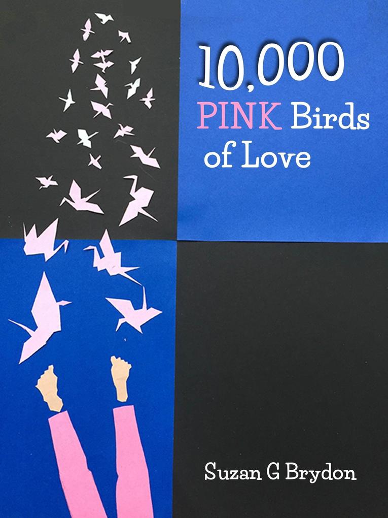 10000 Pink Birds of Love