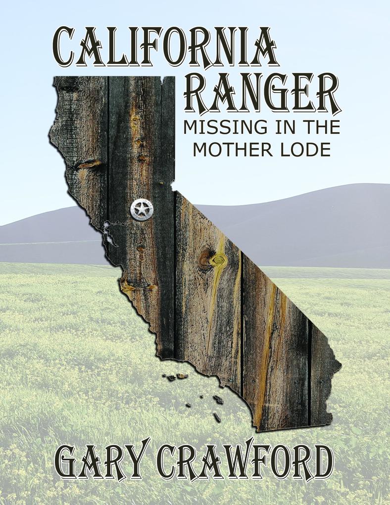 California Ranger Missing In The Mother Lode