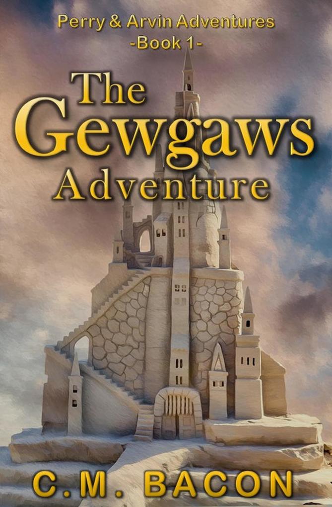 Gewgaws: A New Adventure with an Old Friend
