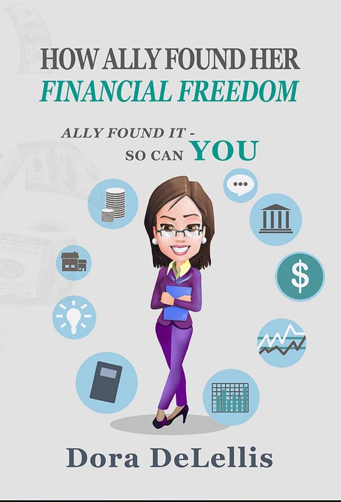 How Ally Found Her Financial Freedom