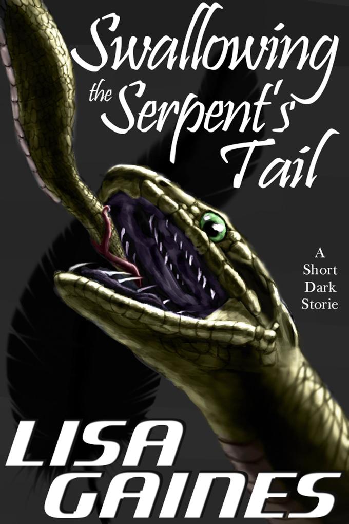 Swallowing the Serpent‘s Tail