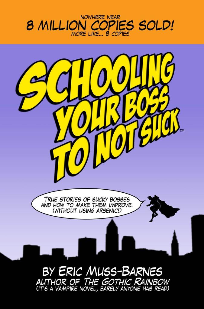 Schooling Your Boss to Not Suck