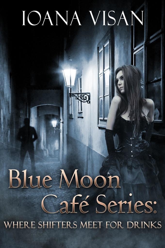 Blue Moon Cafe Series: Where Shifters Meet for Drinks