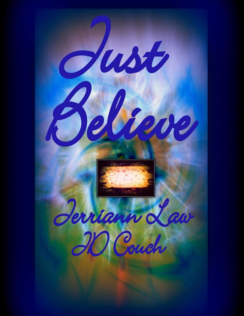 Just Believe: Poems and Stories of the Supernatural