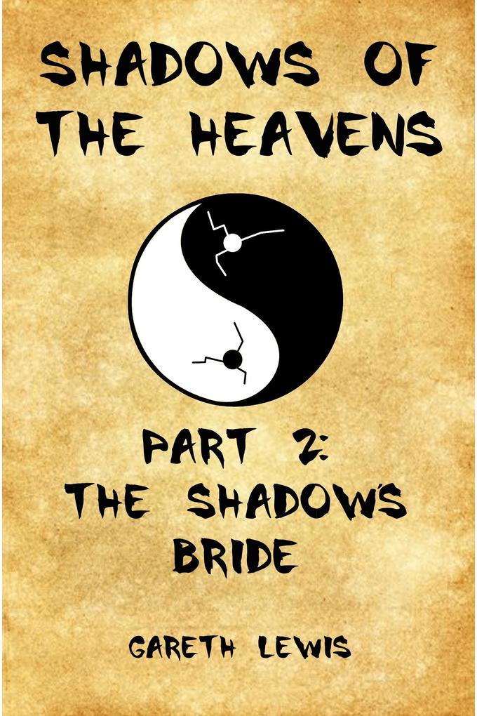Shadow‘s Bride Part 2 of Shadows of the Heavens
