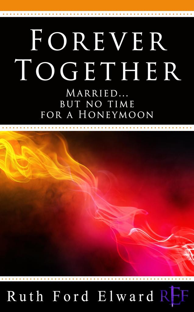 Together Forever Vol. 7 Dilemmas of a Dragonslayer Series
