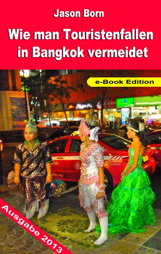 Wie man Touristenfallen in Bangkok vermeidet