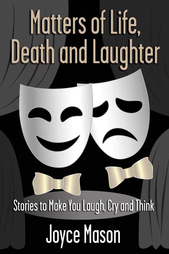 Matters of Life Death and Laughter