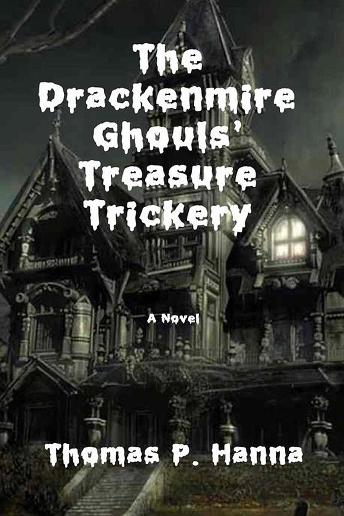 Drackenmire Ghouls‘ Treasure Trickery