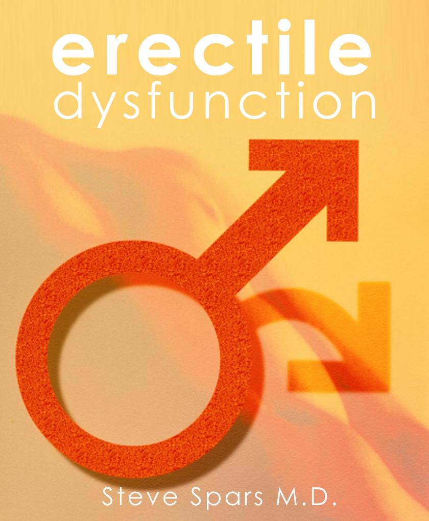 Erectile Dysfunction-It‘s time to be hard