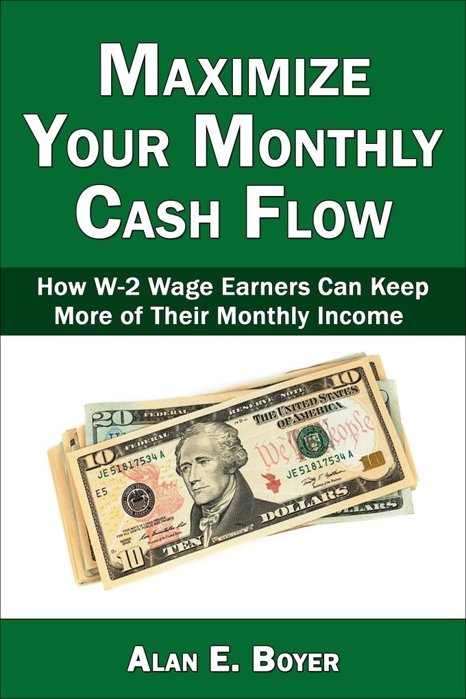 Maximize Your Monthly Cash Flow