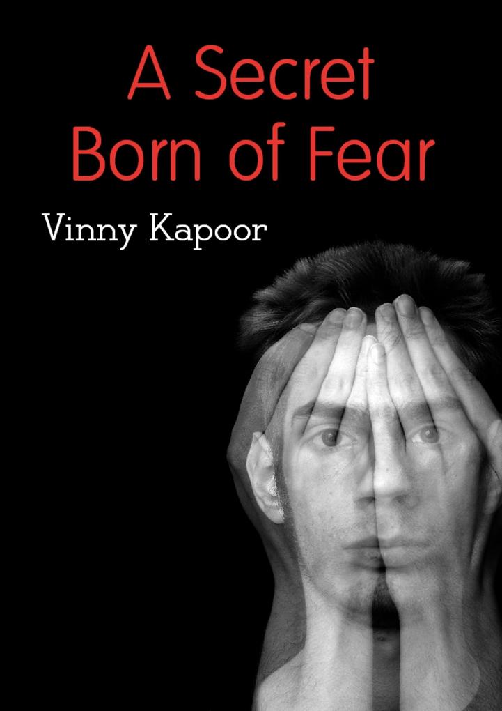 Secret Born of Fear (A Short Story)