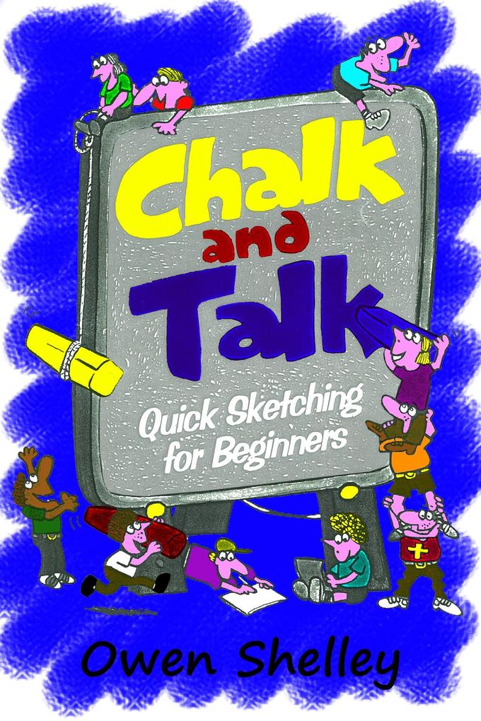 Chalk and Talk: Quick Sketching for Beginners