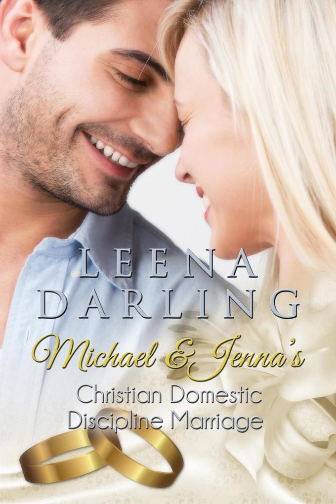 Michael and Jenna‘s Christian Domestic Discipline Marriage