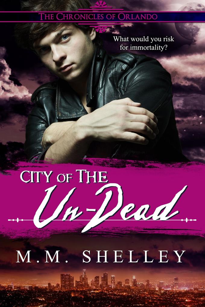 City of the Un-Dead The Chronicles of Orlando