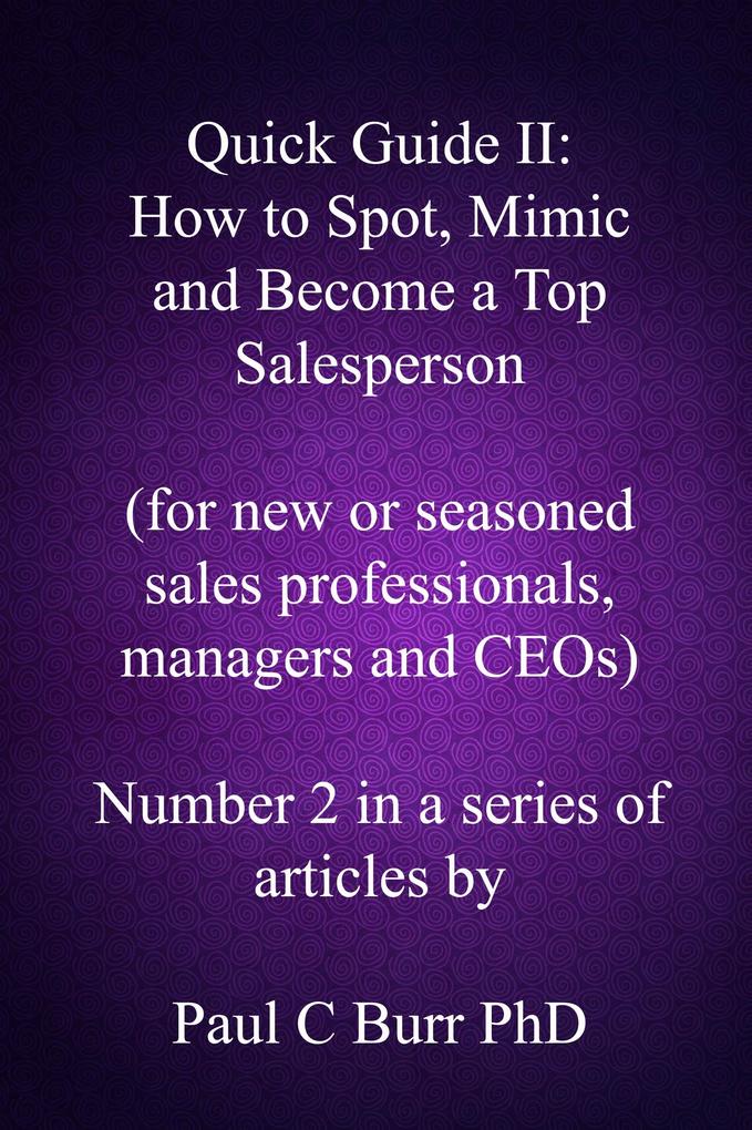 Quick Guide II: How to Spot Mimic and Become a Top Salesperson