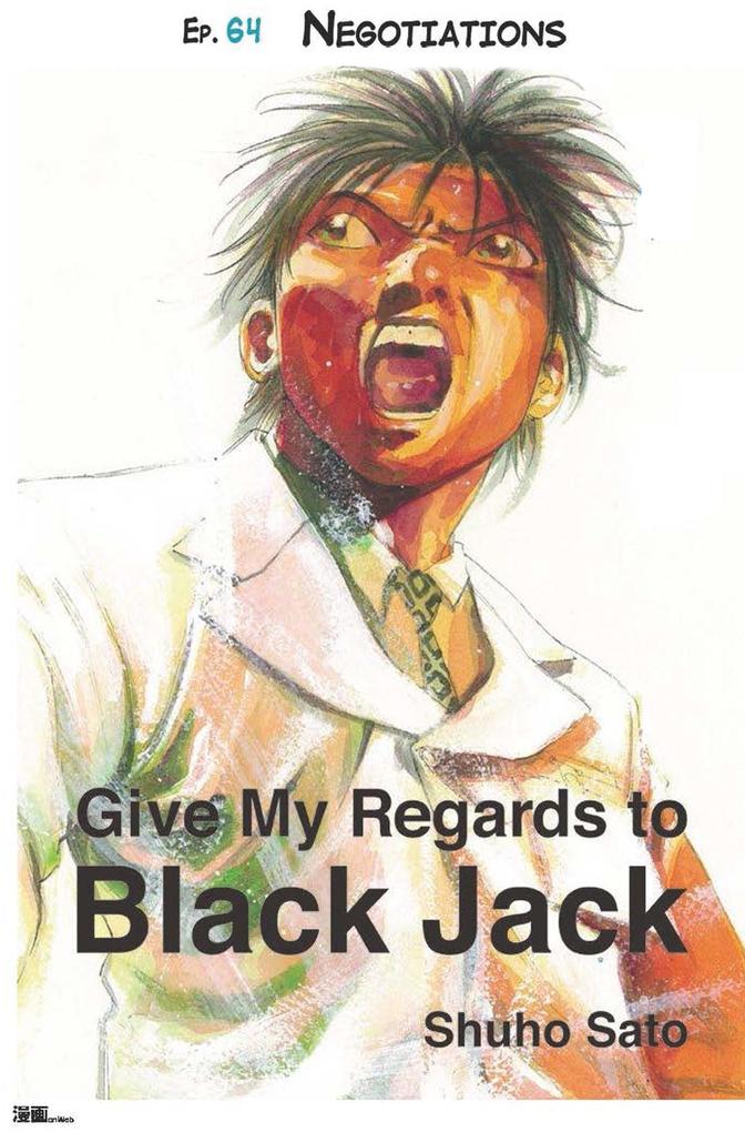 Give My Regards to Black Jack - Ep.64 Negotiations (English version)