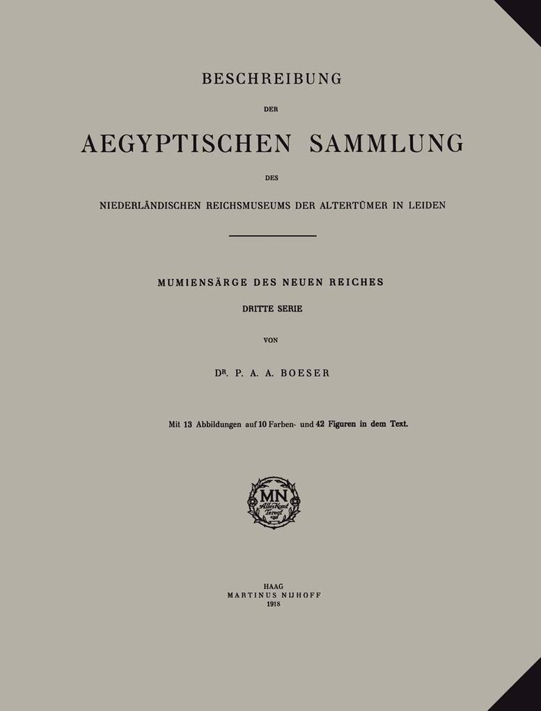 Beschreibung der Aegyptischen Sammlung des Niederländischen Reichsmuseums der Altertümer in Leiden