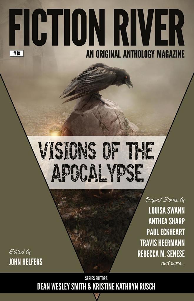 Fiction River: Visions of the Apocalypse (Fiction River: An Original Anthology Magazine #18)