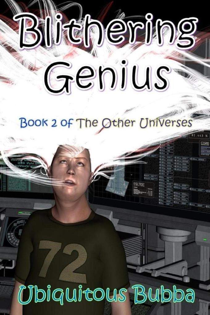 Blithering Genius (The Other Universes #2)
