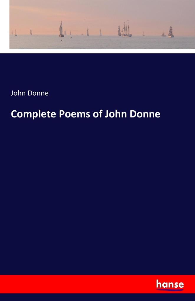 Complete Poems of John Donne
