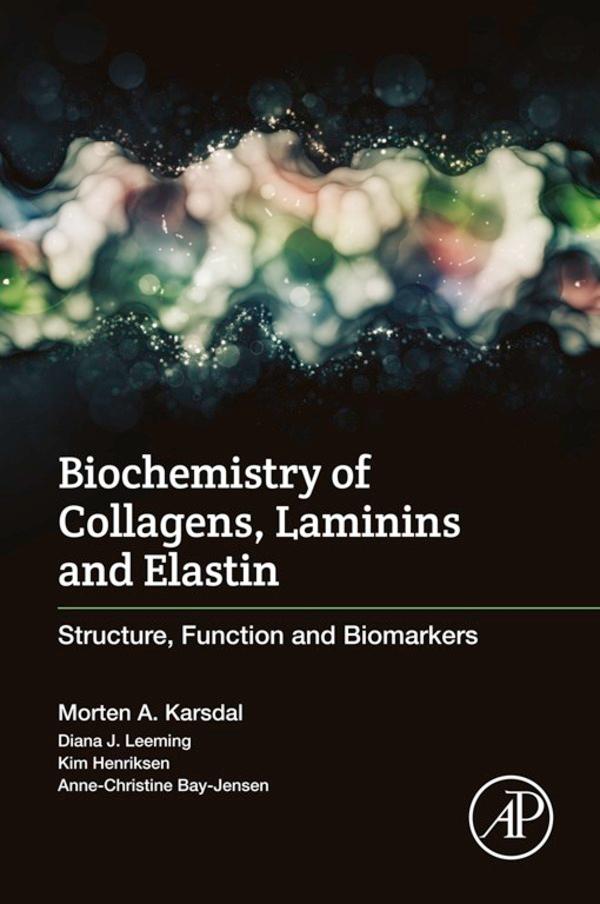 Biochemistry of Collagens Laminins and Elastin