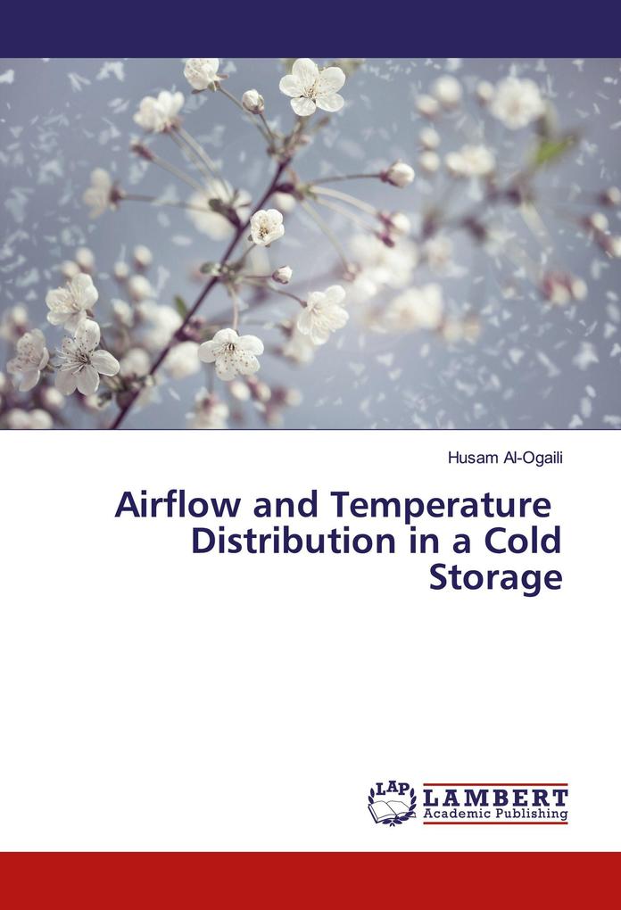 Airflow and Temperature Distribution in a Cold Storage