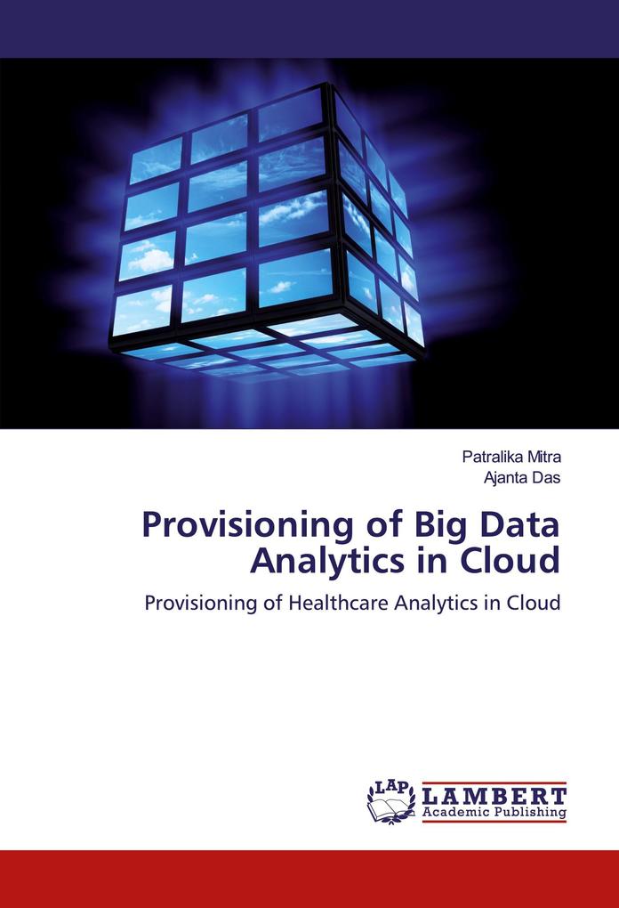 Provisioning of Big Data Analytics in Cloud