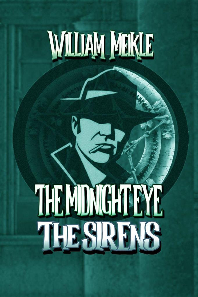 The Sirens (The Midnight Eye Files #2)