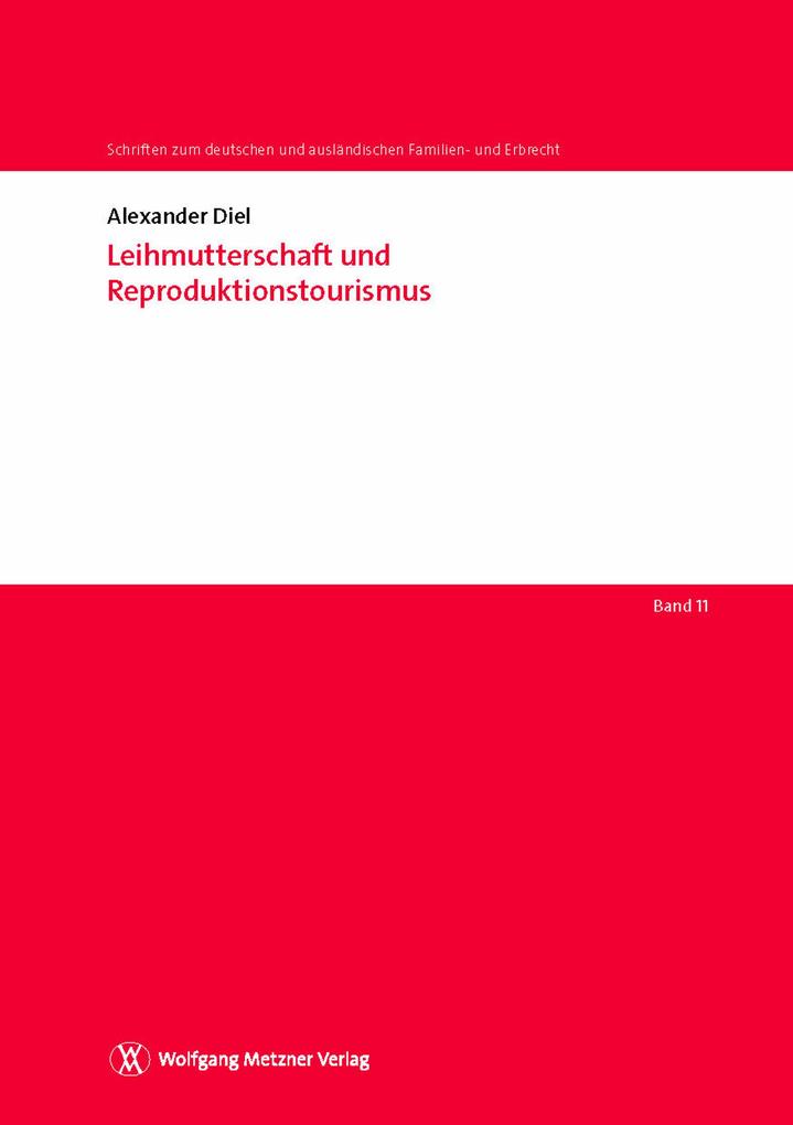 Leihmutterschaft und Reproduktionstourismus - Alexander Diel