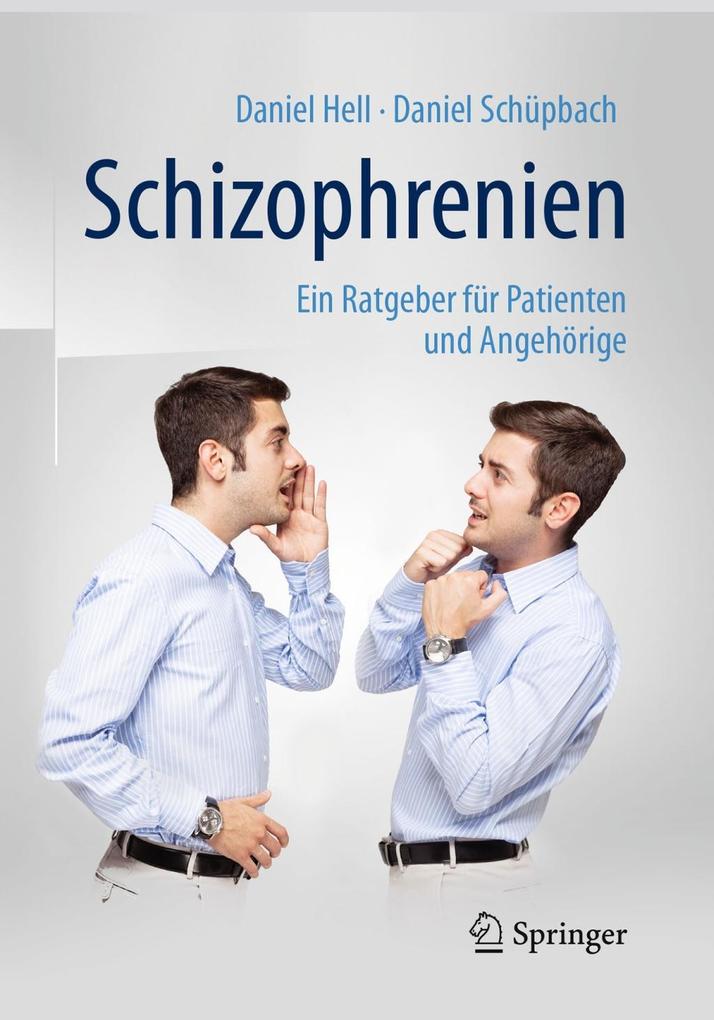 Schizophrenien - Daniel Hell/ Daniel Schüpbach
