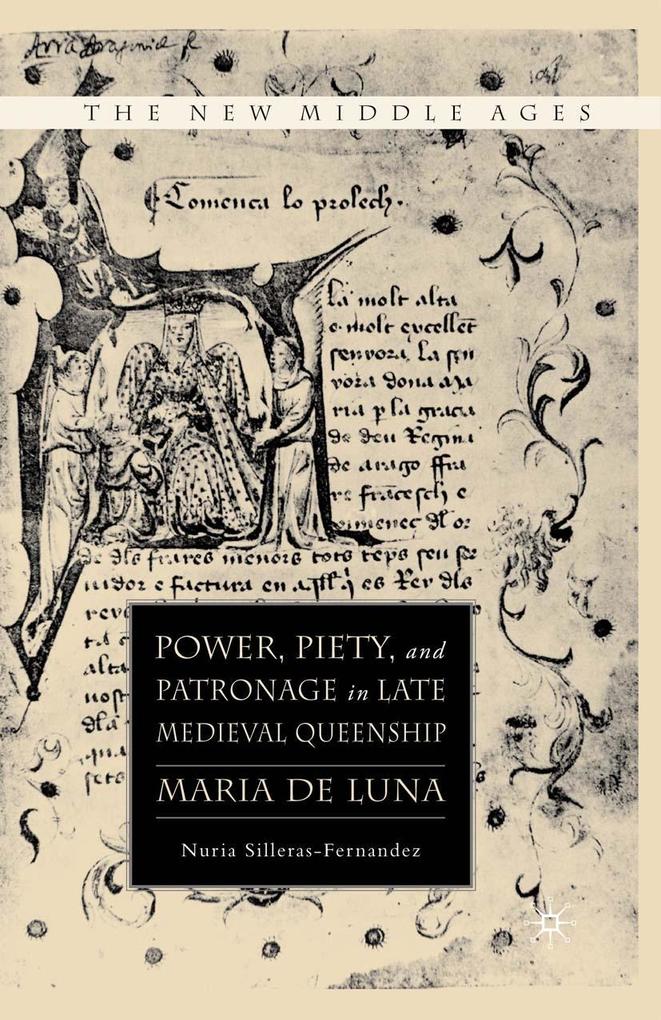 Power Piety and Patronage in Late Medieval Queenship