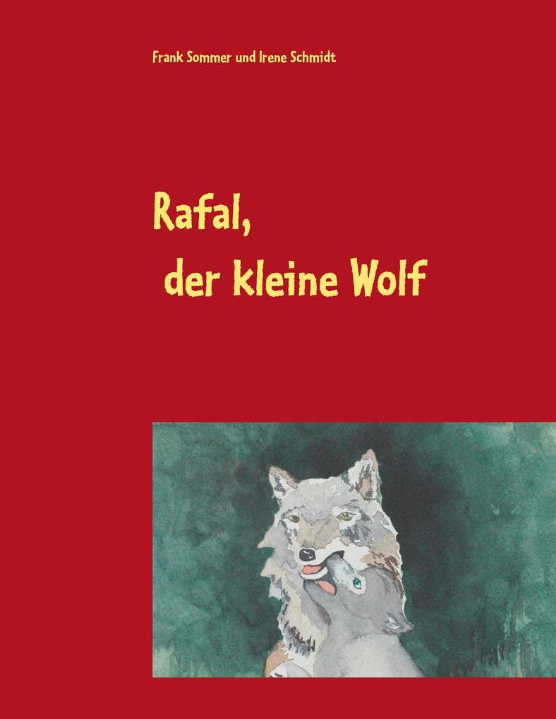 Rafal der kleine Wolf