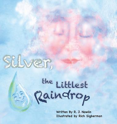 Silver the Littlest Raindrop