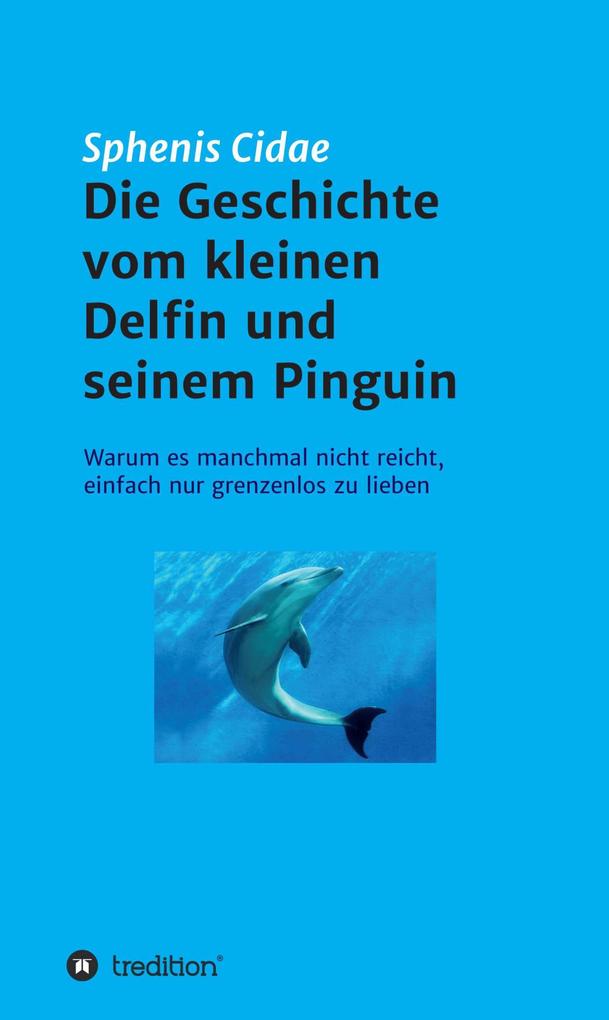 Die Geschichte vom kleinen Delfin und seinem Pinguin