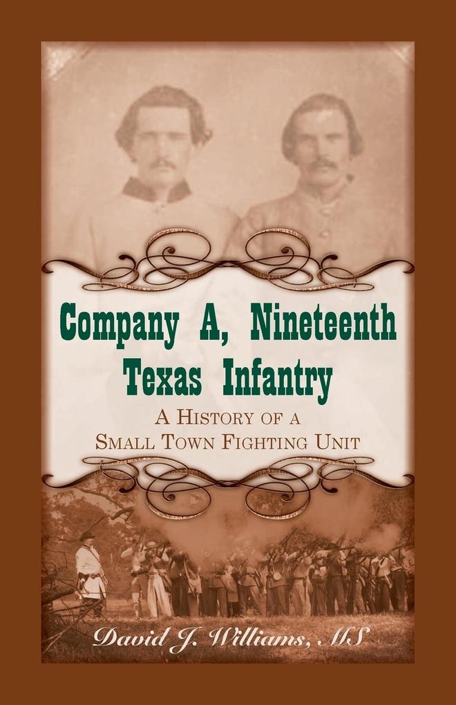Company A Nineteenth Texas Infantry