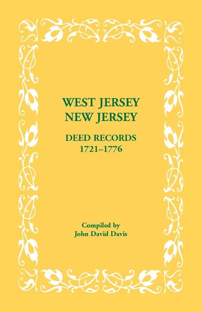 West Jersey New Jersey Deed Records 1721-1776