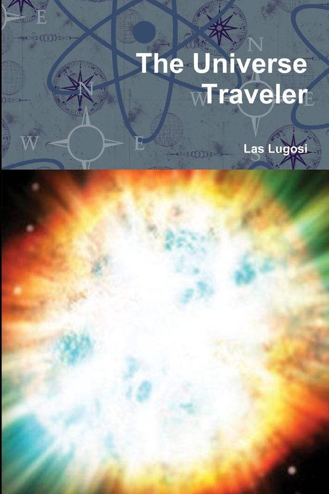 The Universe Traveler