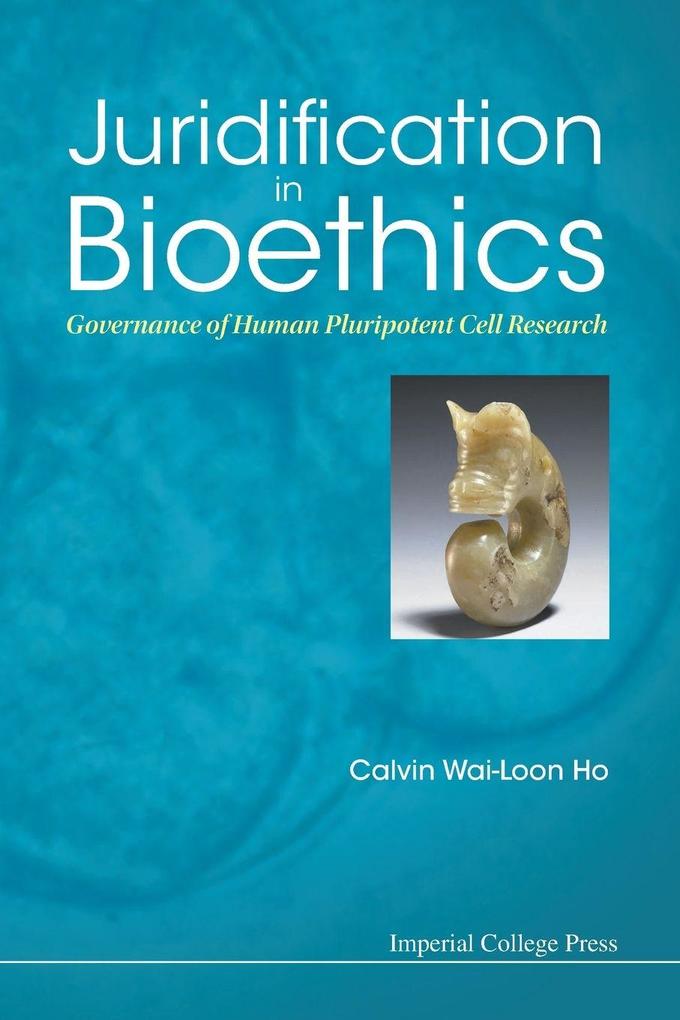 JURIDIFICATION IN BIOETHICS