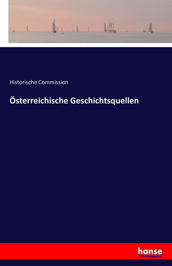 Österreichische Geschichtsquellen