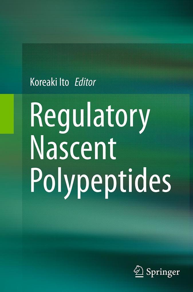 Regulatory Nascent Polypeptides