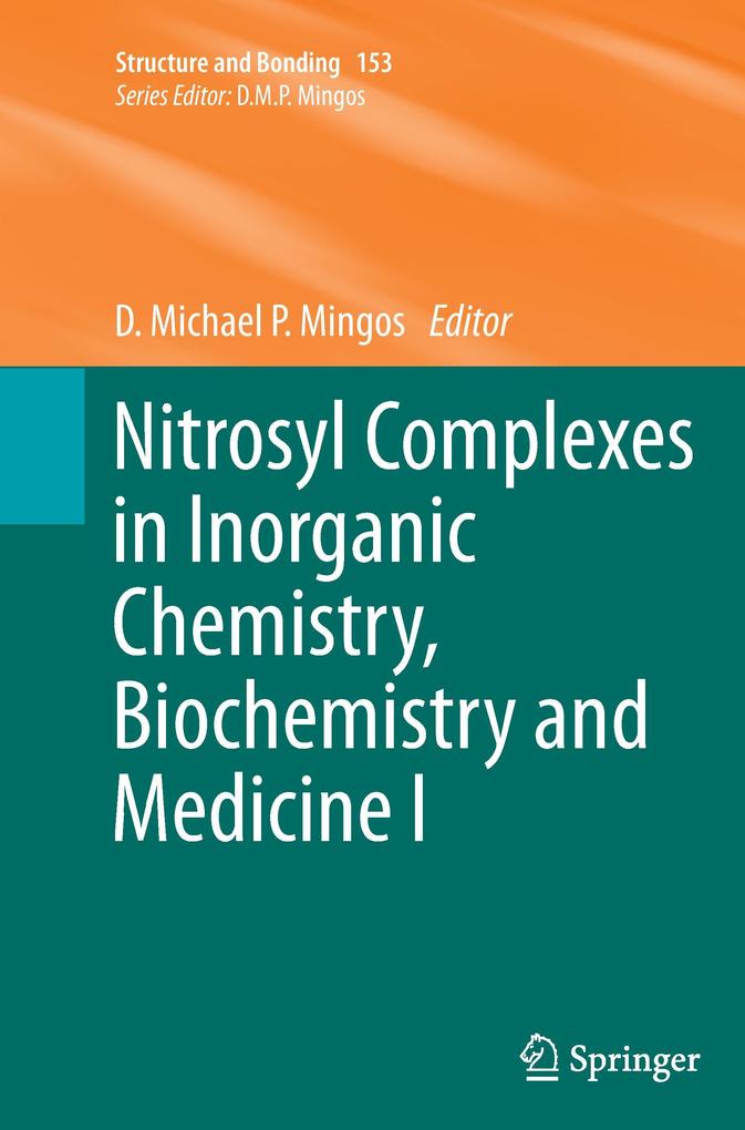 Nitrosyl Complexes in Inorganic Chemistry Biochemistry and Medicine I