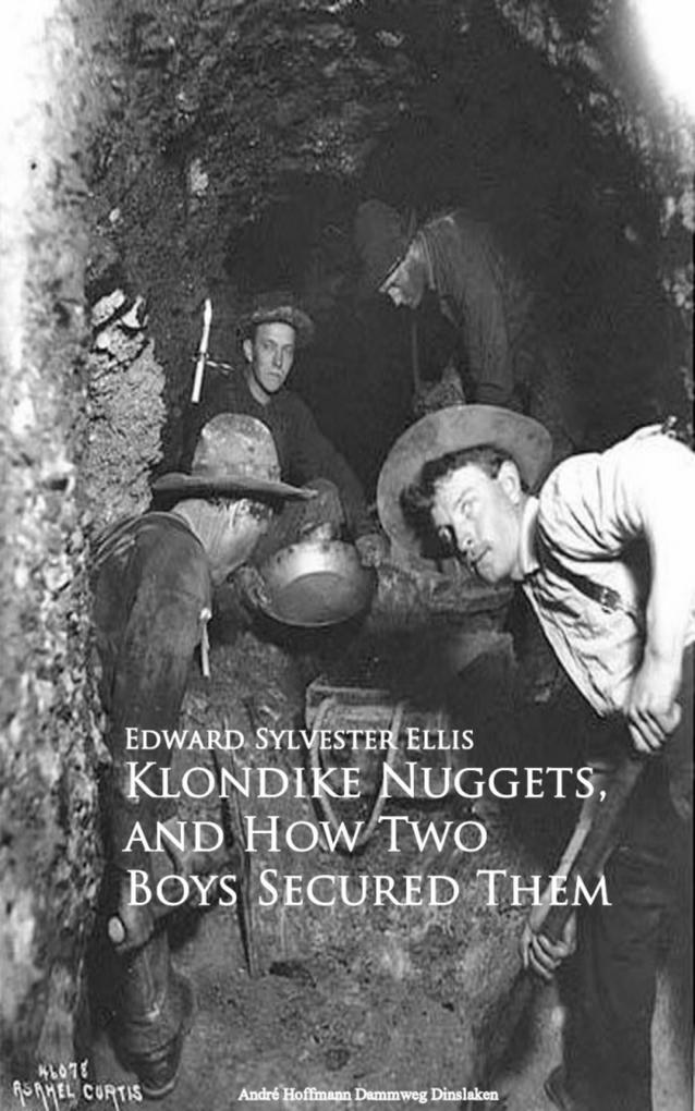 Klondike Nuggets and How Two Boys Secured Them