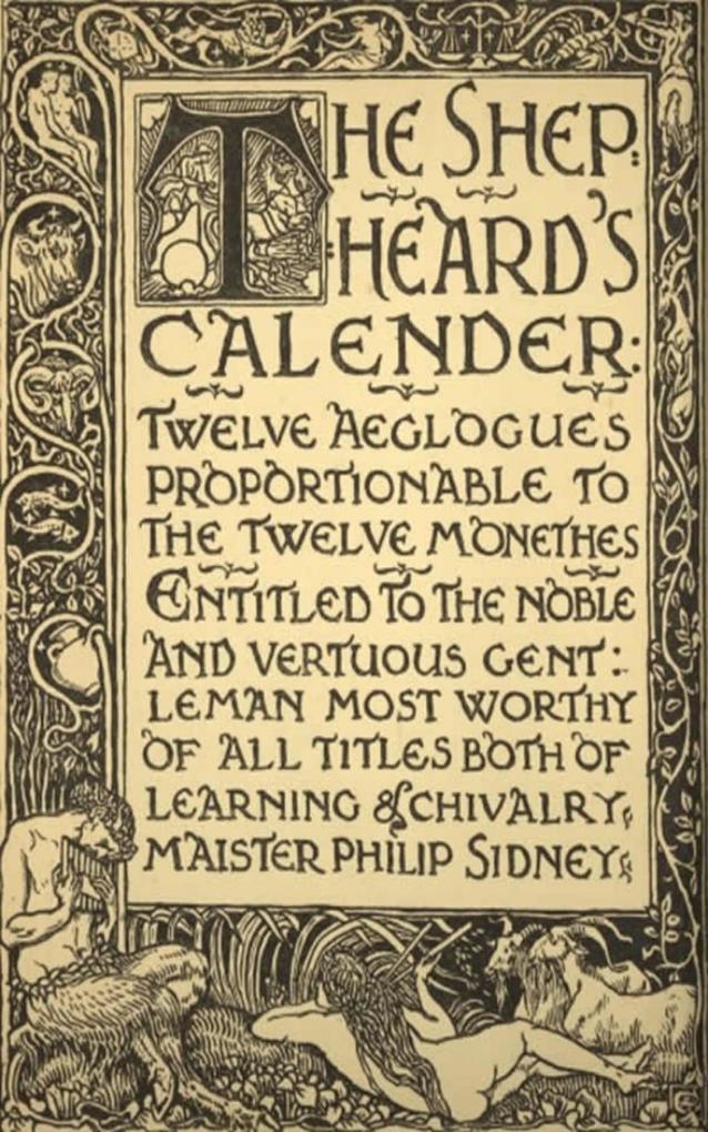 The Shepheard‘s Calender: Twelve Aeglogues Proportional to the Twelve Monethes